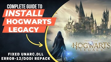 Hogwarts Legacy Installation Guide: How to Fix Unarc.dll Error-12. 2024 #hogwartslegacy