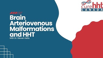 Brain Arteriovenous Malformations and Hereditary Hemorrhagic Telangiectasia (HHT)