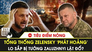 🔴Tiêu điểm nóng 2/6 | Tổng thống Zelensky ‘phát hoảng’, lo sắp bị tướng Zaluzhnyi lật đổ? | TGN