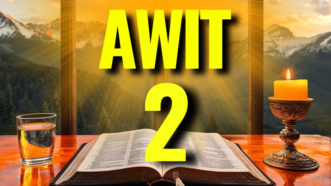 AWIT 2: PANALANGIN PARA SA PROTEKSYON NG DIYOS, PAGWASAK NG MGA SUMPA AT PAGTANGGAP NG BIYAYA