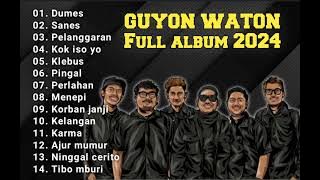 GUYON WATON Full Album terbaru 2024, Dumes, Sanes, Pelanggaran dll