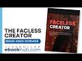 Faceless Creator Ebook Video Overview - Build a Profitable Faceless Brand