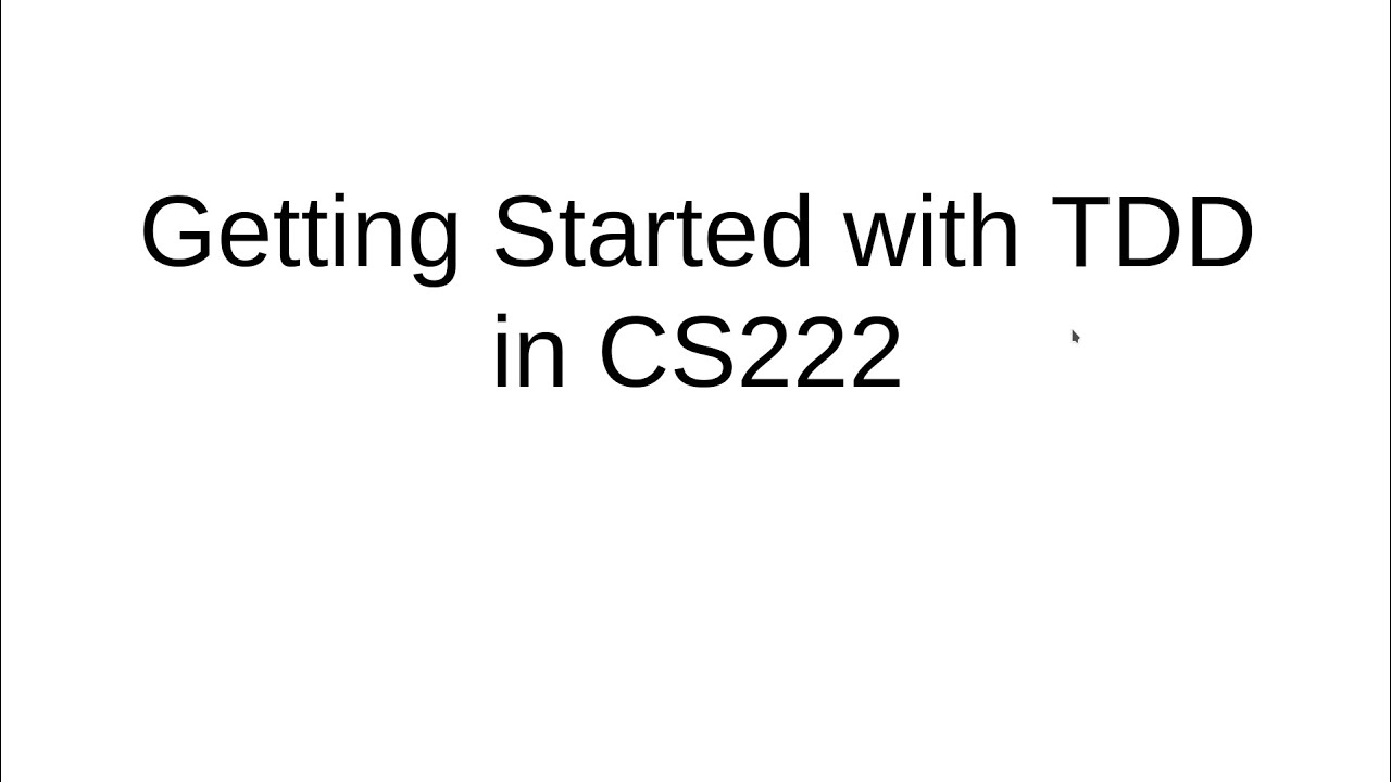 Getting Started with TDD in CS222 (2021) - YouTube