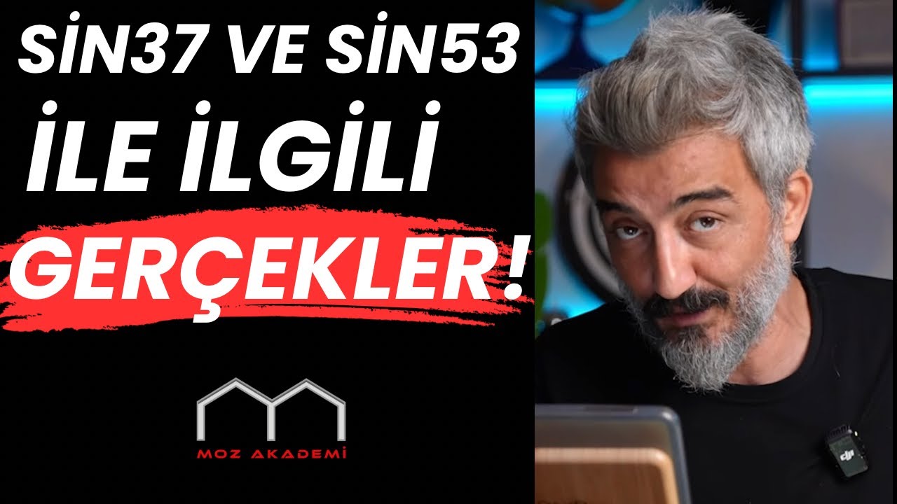 SİN37 VE SİN53 HAKKINDAKİ GERÇEKLER!