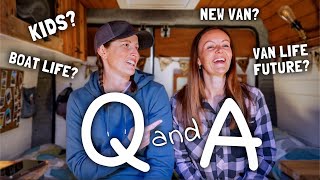 WHY WE DON’T SHARE PARK UPS. Your juicy questions answered  Van Life Q and A.