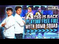 FREE FIRE || TWO SIDE GAMERS IS BACK LIVE WITH TSG BOMB SQUAD || FACE CAM