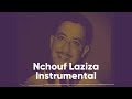 HASNI NCHOUF LAZIZA INSTRUMENTAL HASNI NCHOUF LAZIZA INSTRUMENTAL