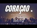 CORAÇAO (feat. Jesus Fernandez) | Afro House Remix 2026