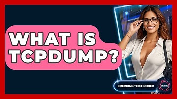 What Is Tcpdump? - Emerging Tech Insider