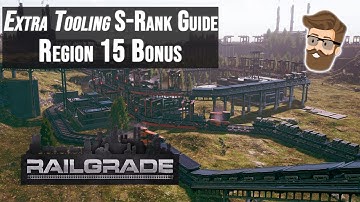 Extra Tooling (Region 15 Bonus) Walkthrough – RAILGRADE S-Rank Strategy