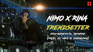 Nimo - TRENDSETTER feat. Rina (Instrumental) Prod. by MFU &amp; SHINIGAMI