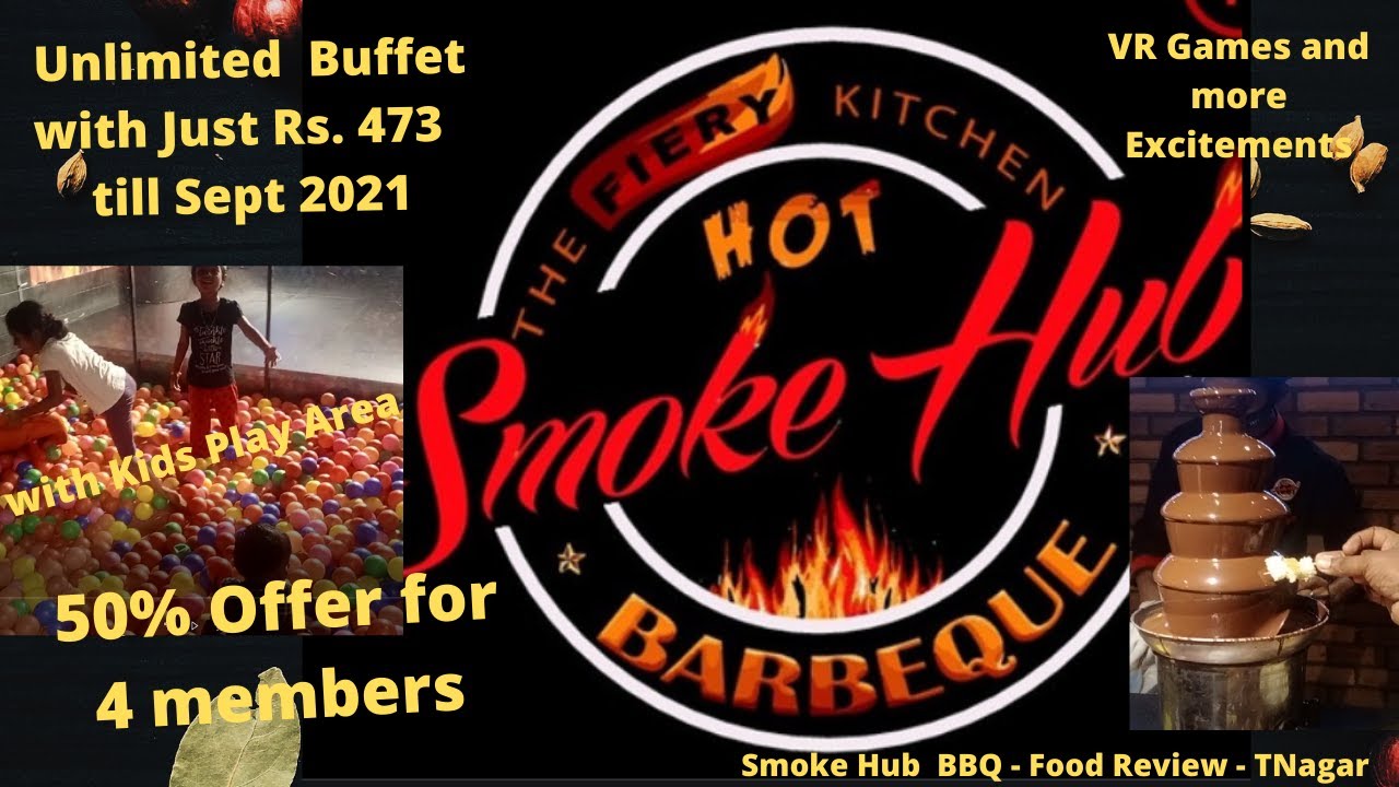 Smoke Hub BBQ TNagar 50 Offer Till Sep 2021 தமிழில் YouTube