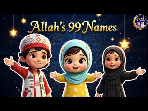 99 Names of Allah – Asma Ul Husna Song for Kids | 10 MIN Nasheed (أسماء الله الحسنى)