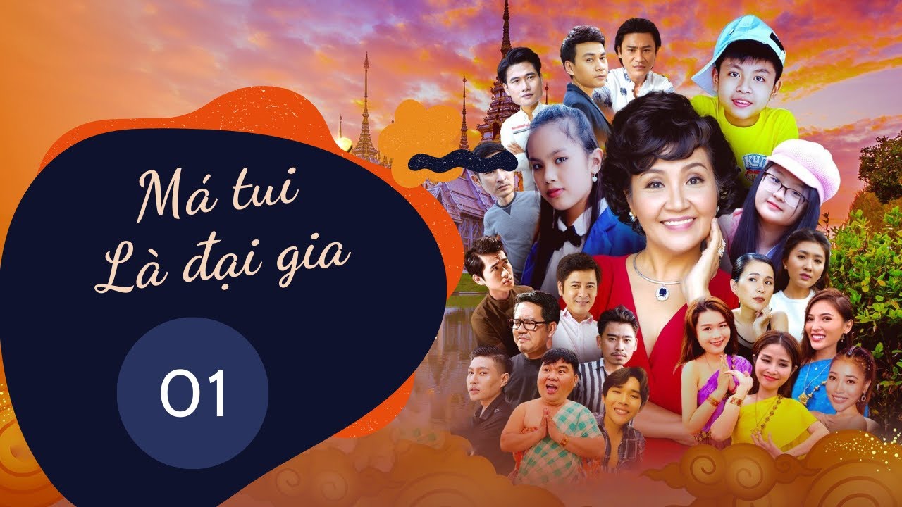 Phim Việt Nam 2024 | MÁ TUI LÀ ĐẠI GIA | Tập 01 | Phim Việt Nam Hay Nhất