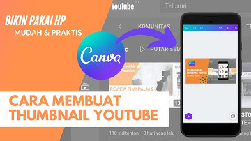 CARA MUDAH MEMBUAT THUMBNAIL UNTUK PEMULA || APLIKASI CANVA