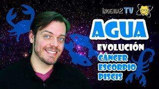 ELEMENTO AGUA | EL "YO" EVOLUCIONADO DE CANCER, ESCORPIO Y PISCIS