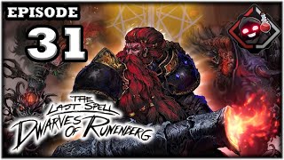 Mukluk Plays The Last Spell: Dwarves of Runenberg (DLC) Part 31 - Finale