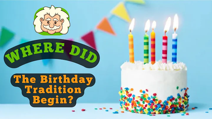 Where Did the Tradition of Birthdays Come From?