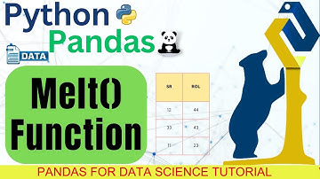 Python Pandas Tutorial  Pandas Melt Function   Analyzing and Exploring Your Data