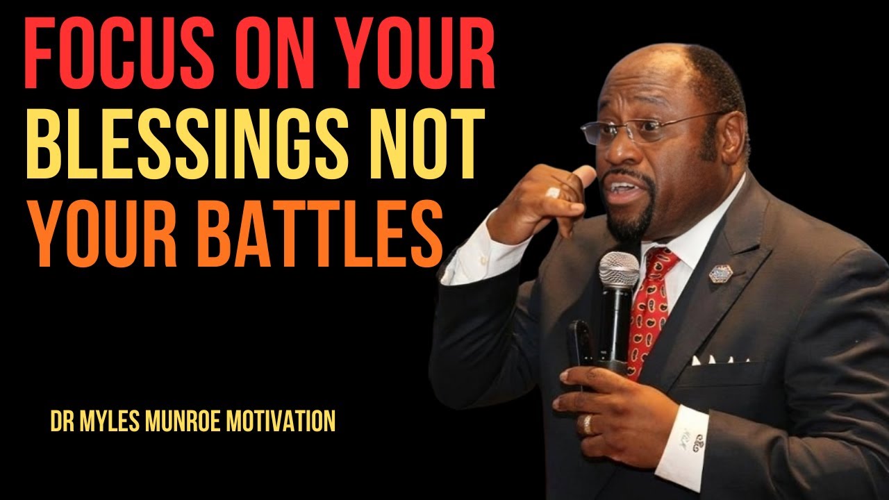 Сосредоточьтесь на своих благословениях, а не на своих битвах | Лучшая мотивационная речь доктора...