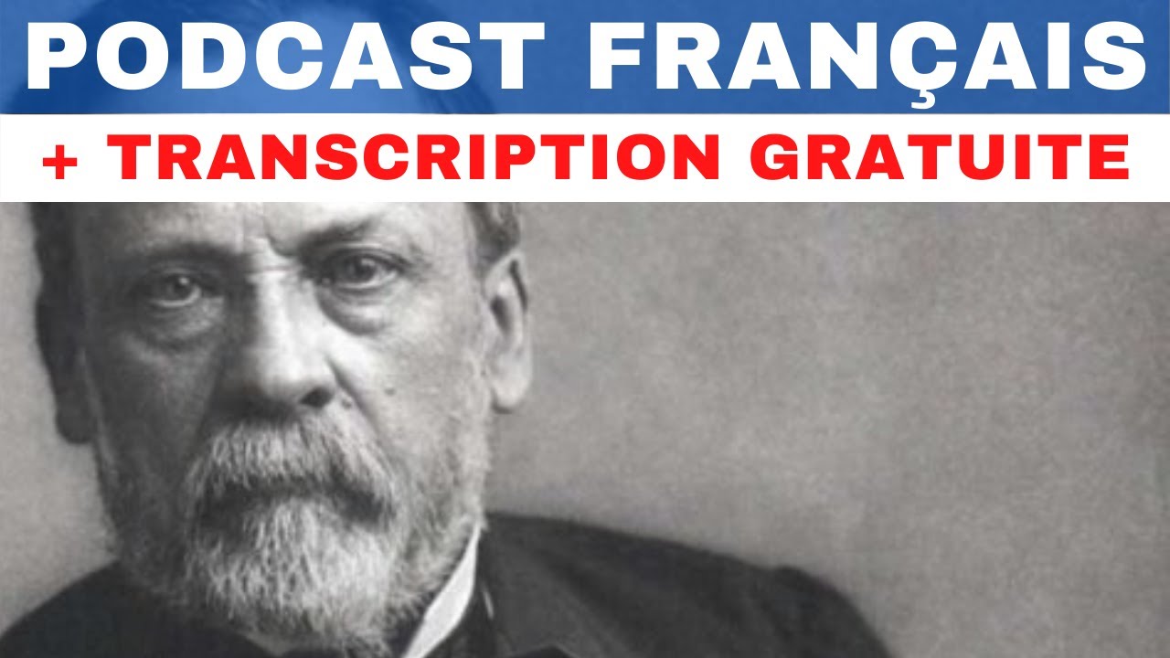 La vie de Louis Pasteur -  Français facile et compréhensible