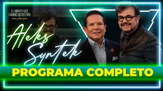 Aleks Syntek en 'El Minuto que Cambió mi Destino' | Programa Completo