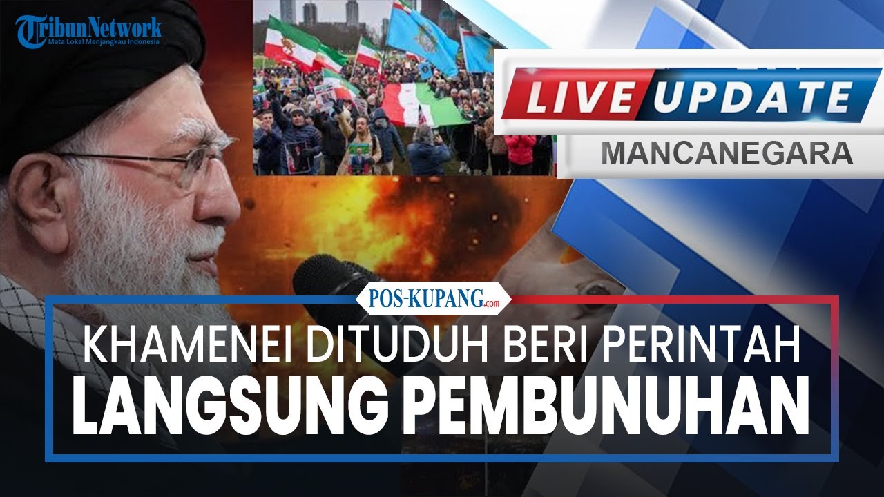 🔴Khamenei Dituduh Beri Perintah Langsung Pembunuhan, Konflik Iran Memakan Korban Jiwa 12.000 Orang