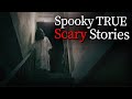 Spooky TRUE Scary Stories