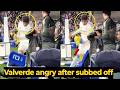 Fede Valverde's rage and kicking the small drinks fridge after being subbed out vs Sociedad