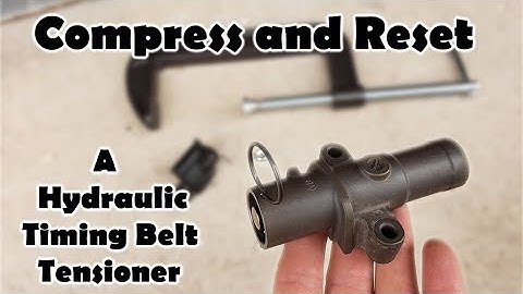 How to Compress and Reset a Hydraulic Timing Belt Tensioner