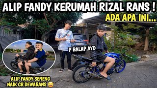 ALIP FANDY KERUMAH RIZAL RANS NGAPAIN || APA MAU NANTANGIN BALAP ‼️