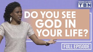 Priscilla Shirer: Do You Expect God to Show Up? | FULL EIPOSDE | Women of Faith on TBN