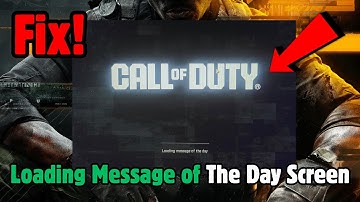 Fix COD Black Ops 6 Stuck On Loading Message of The Day Screen