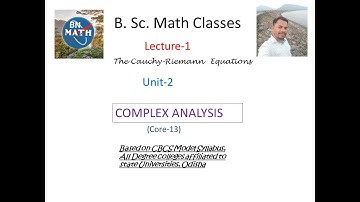 The Cauchy-Riemann Equations, Necessary & sufficient conditions for differentiability of a complex