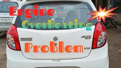 Maruti Suzuki Alto Engine Overheating Problem solve 🥵