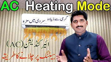 AC Heating Mode Pro Tips | How to change Air Conditioner Cooling to Heating mode | Heat Mode In Ac