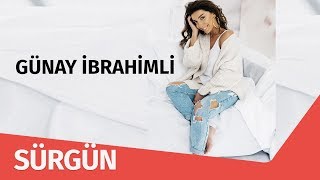 Günay İbrahimli Sürgün Audio