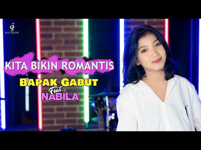 MALIQ u0026 D’Essentials - Kita Bikin Romantis | COVER BAPAK GABUT feat NABILA class=