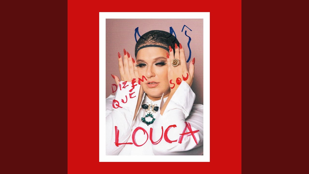 Watch Louca (A Cappella) on YouTube Watch Louca (A Cappella) on YouTube