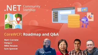 .NET Data Community Standup - CoreWCF: Roadmap and Q&A
