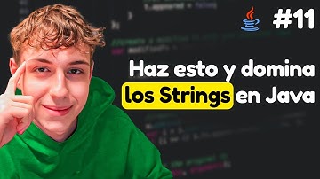 DOMINA LOS STRINGS en Java (manipulación de strings) | 3.5 Curso COMPLETO de Java 21 2024