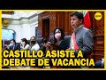 VACANCIA PRESIDENCIAL | Mensaje de Pedro Castillo en el Congreso