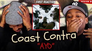 Coast Contra - AYO | FIRST REACTION
