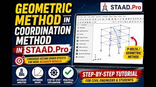 Geometric Method in Coordination Method | STAAD.Pro Structural Analysis Tutorial | Step-by-Step