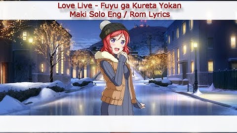 Fuyu ga Kureta Yokan (Maki Solo) - Eng/Rom Color-Coded Lyrics - μ