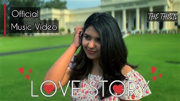 Love Story | The Thesis | Official Music Video