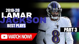 Lamar Jackson BEST Highlights of 2019-20 Season (Part 3)