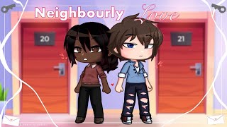 Neighbourly Love || Gacha Club Mini Movie (1/2)