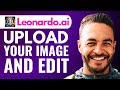 How to Use Your Own Image in Leonardo Ai (How to Upload Image to Leonardo Ai and Edit)