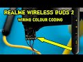 Realme Wireless buds 2 Wiring Details